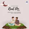About Raat Din (Duet) Song